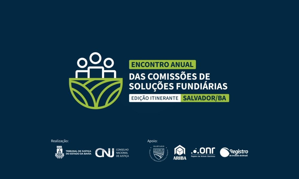 Ministro do STF participa do Encontro Anual das Comissões de Soluções Fundiárias no TJBA