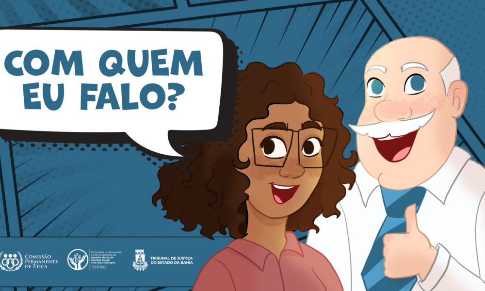 TJBA: Animação esclarece a diferença entre a Comissão de Ética e a Comissão de Prevenção ao Assédio