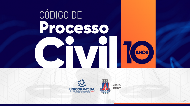 TJBA celebra 10 anos do Código de Processo Civil com programação especial promovida pela Unicorp em outubro