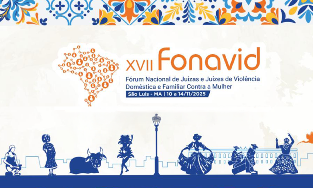 XVII Fonavid abre inscrições para integrantes do Poder Judiciário; conferência acontece em São Luís