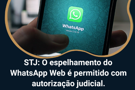 Marcado pelo risco de manipulação, espelhamento de WhatsApp divide turmas do STJ