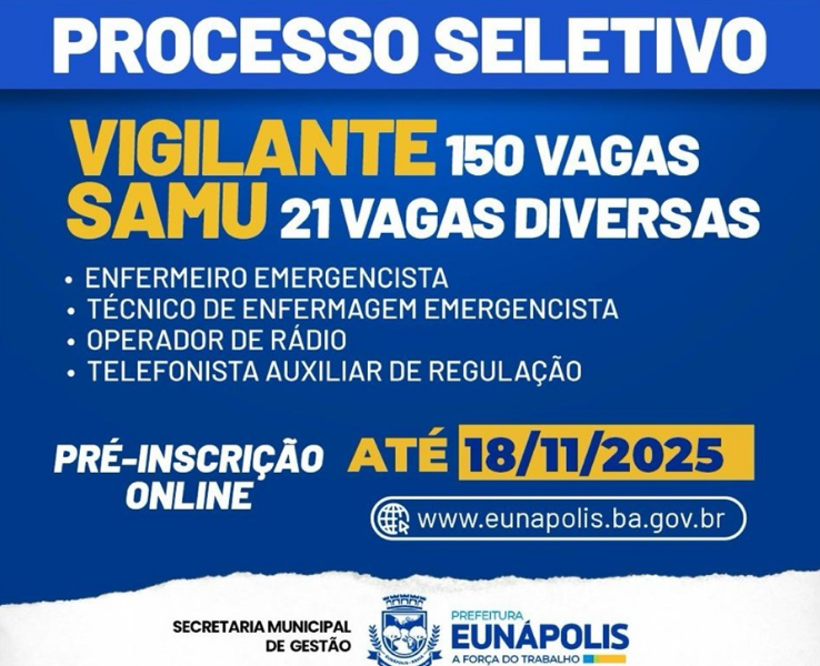 Eunápolis: Prefeitura abre dois Processos Seletivos Simplificados para preenchimento de vagas temporárias